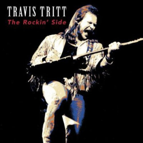 Travis Tritt: The Rockin' Side - COMPACT DISCS