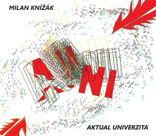 Milan Knizak: Aktual Univerzita - COMPACT DISCS