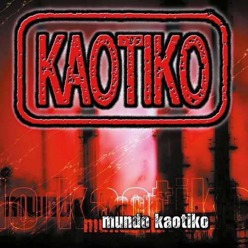 Kaotiko: Mundo Kaotiko (Red Vinyl) - VINYL