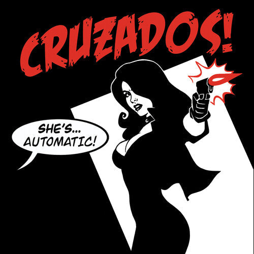 The Cruzados: She's Automatic - VINYL