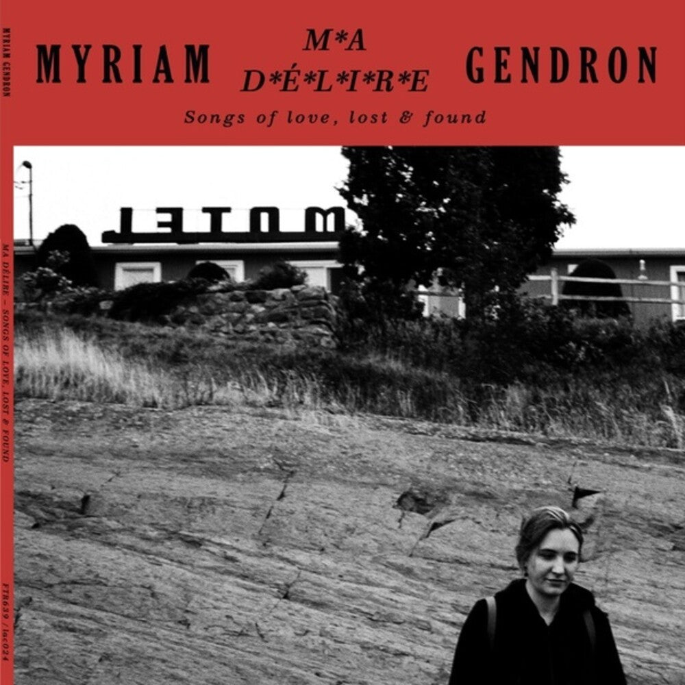 Myriam Gendron- Ma Delire: Songs Of Love Lost & Found (Can) ( LP )