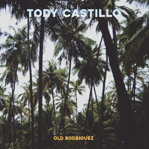 Tody Castillo: Old Rodriguez - COMPACT DISCS
