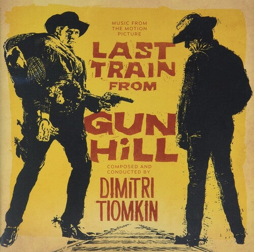 Dimitri Tiomkin: Last Train From Gun Hill (Original Soundtrack) - CD