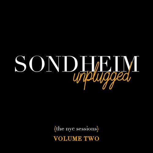 Stephen Sondheim: Sondheim Unplugged (The NYC Sessions) Volume 2 - CD