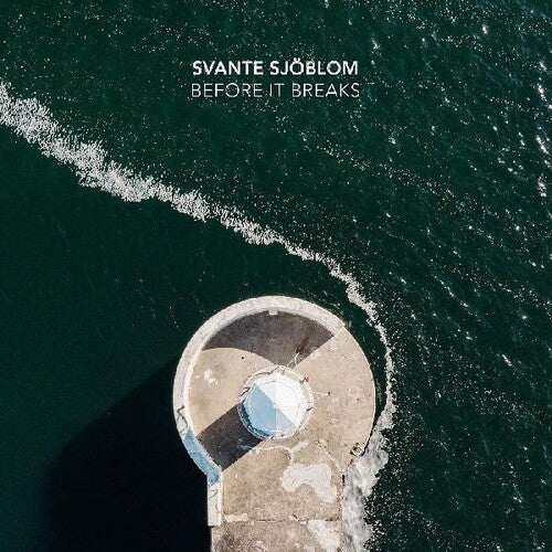 Svante Sjoblom: Before It Breaks { Record }