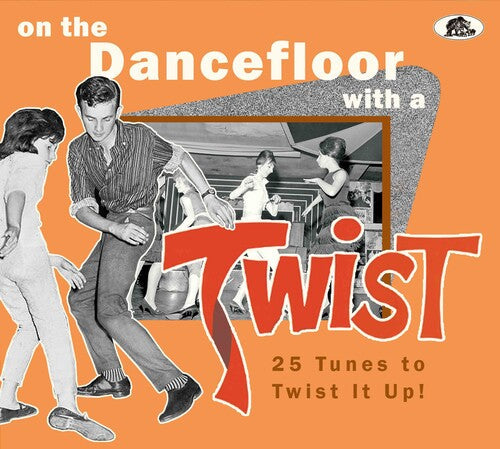 Various Artists: On The Dancefloor With A Twist: 25 Tunes To Twist It Up! (Various Artists) - CD