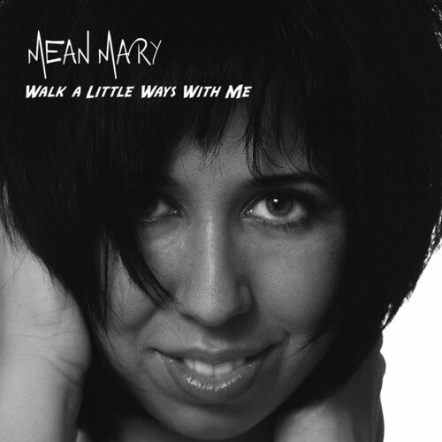 Mean Mary: Walk a Little Ways with Me - COMPACT DISCS