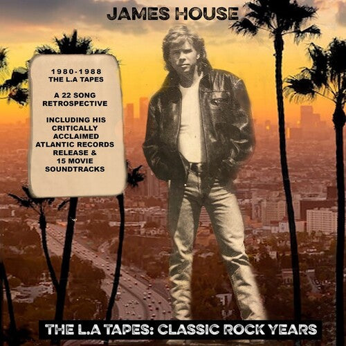 James House: The L.A. Tapes: Classic Rock Years - CD