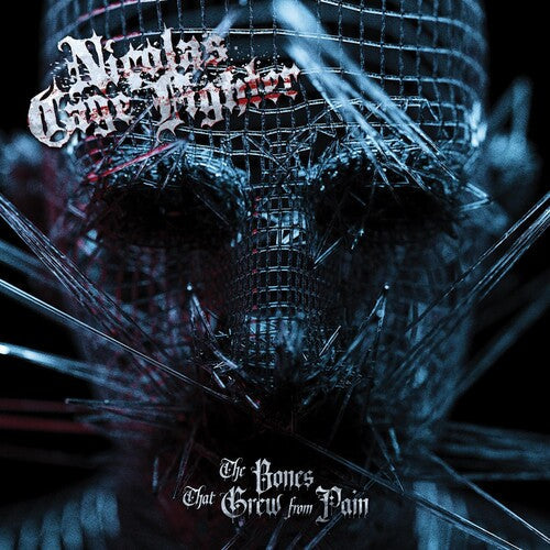 Nicolas Cage Fighter: The Bones That Grew From Pain - CD