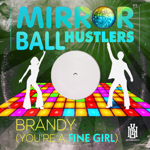 Mirror Ball Hustlers: Brandy (You're A Fine Girl) - CD