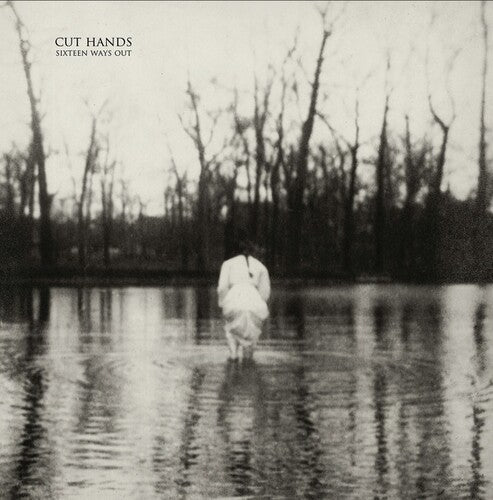 Cut Hands: Sixteen Ways Out { Record }