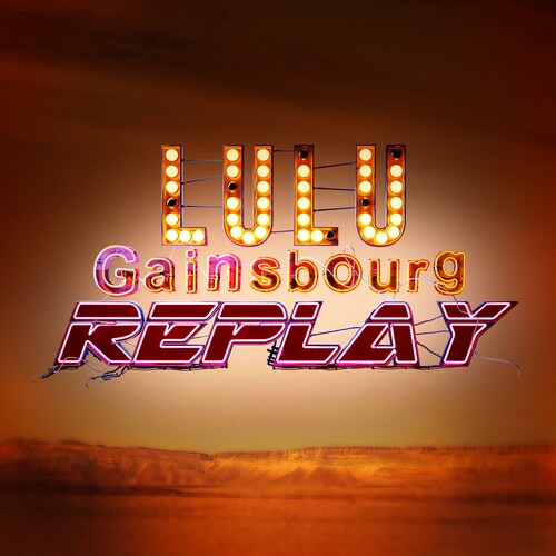 Lulu Gainsbourg: Replay - Transparent { Record }