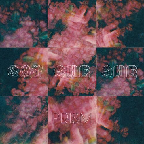Say She She- Prism ( LP )