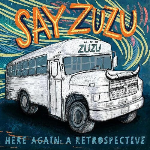 Say Zuzu: Here Again: A Retrospective (1994-2002) { Record }