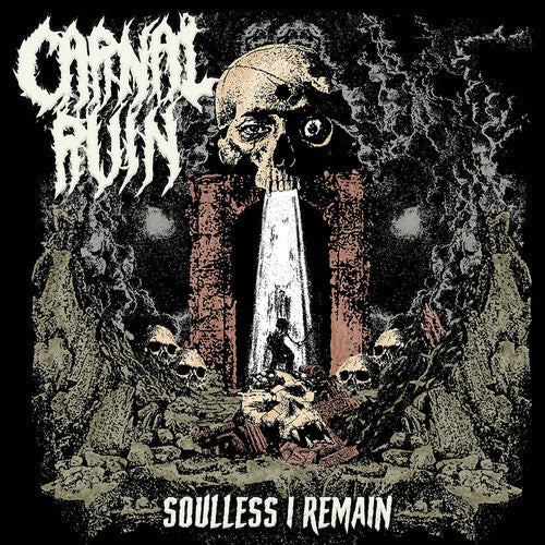 Carnal Ruin: Soulless I Remain - CD