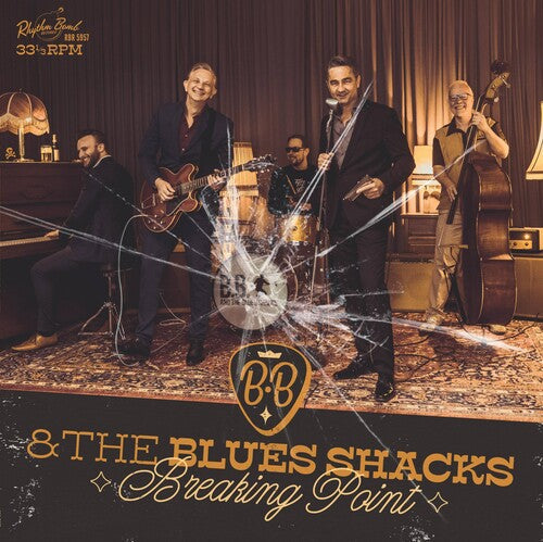 B.B. & the Blues Shacks: Breaking Point { Record }