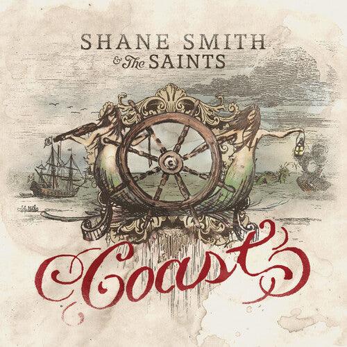 Shane Smith & the Saints- Coast ( LP )