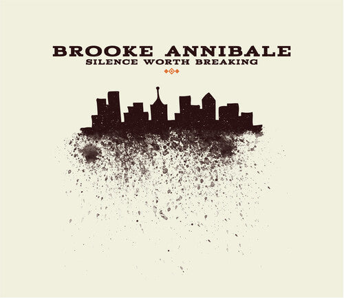 Brooke Annibale: Silence Worth Breaking - Orange { Record }
