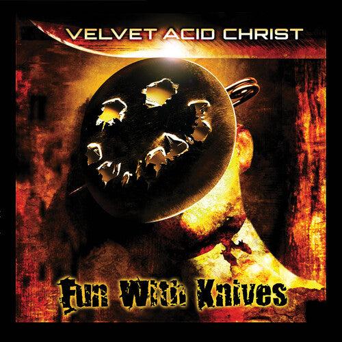 Velvet Acid Christ- Fun With Knives ( LP )