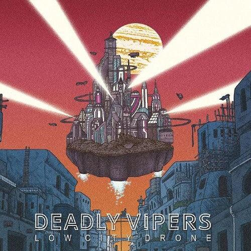 Deadly Vipers- Low City Drone ( LP )