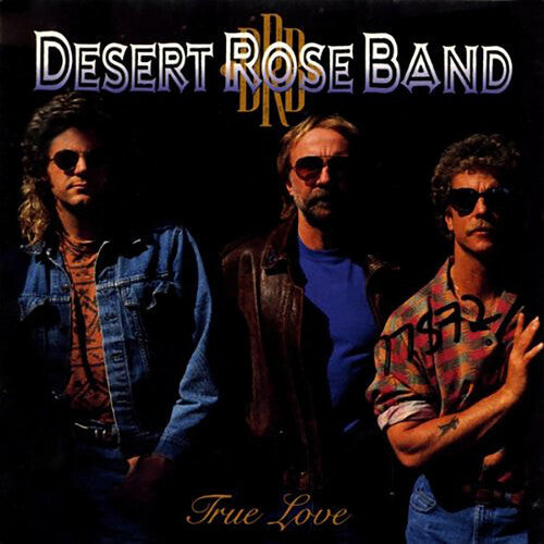 Desert Rose Band: True Love { Record }