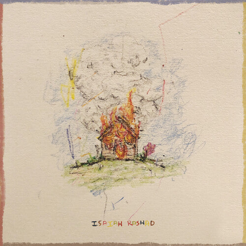 Isaiah Rashad: The House Is Burning { Record }