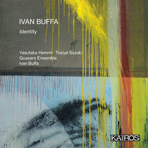 Yasutaka Hemmi & Tosiya Suzuki & Quasars Ensemble: Ivan Buffa: Identity - COMPACT DISCS