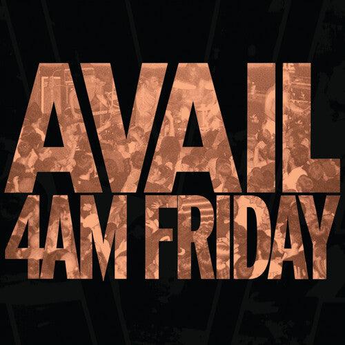 Avail- 4AM Friday ( LP )