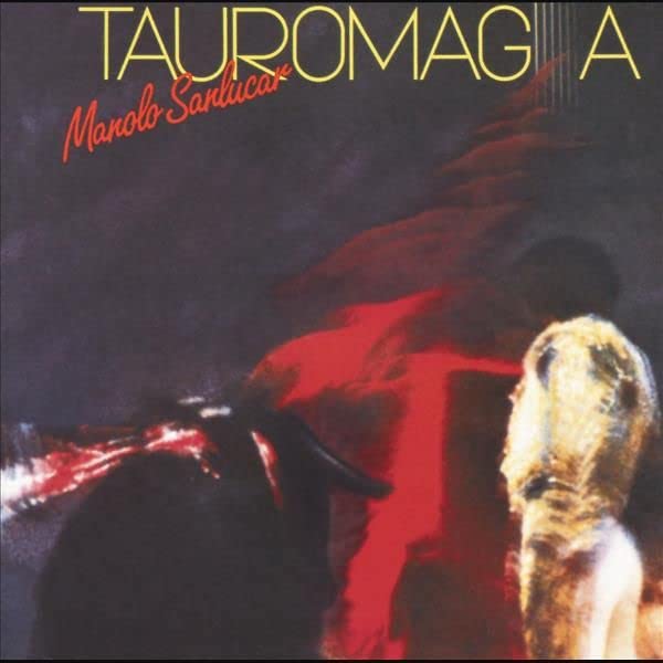 Manolo Sanlucar: Tauromagia - VINYL