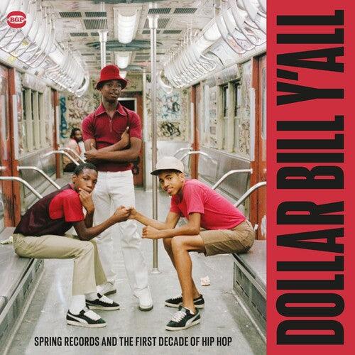 Dollar Bill Y'All: Spring Records & The First Decade Of Hip Hop / Various ( LP )