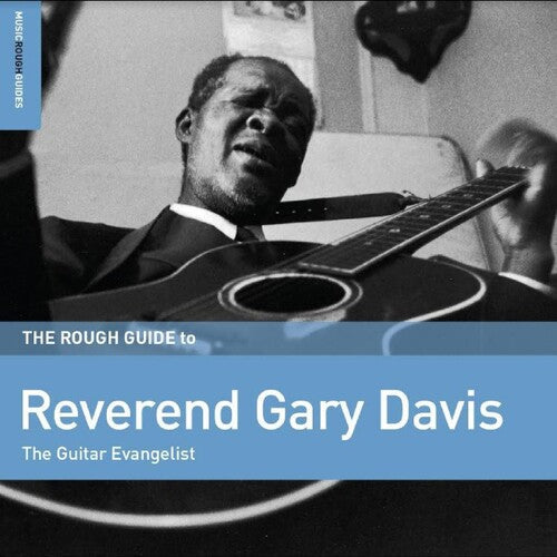 Rev. Gary Davis: Rough Guide To Reverend Gary Davis: The Guitar Evangelist { Record }