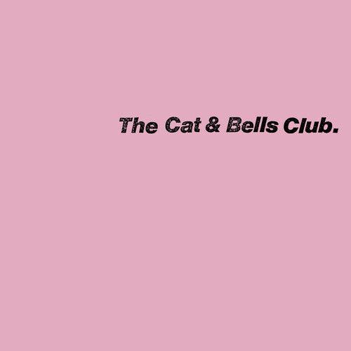 Cat & Bells Club- The Cat & Bells Club ( LP )