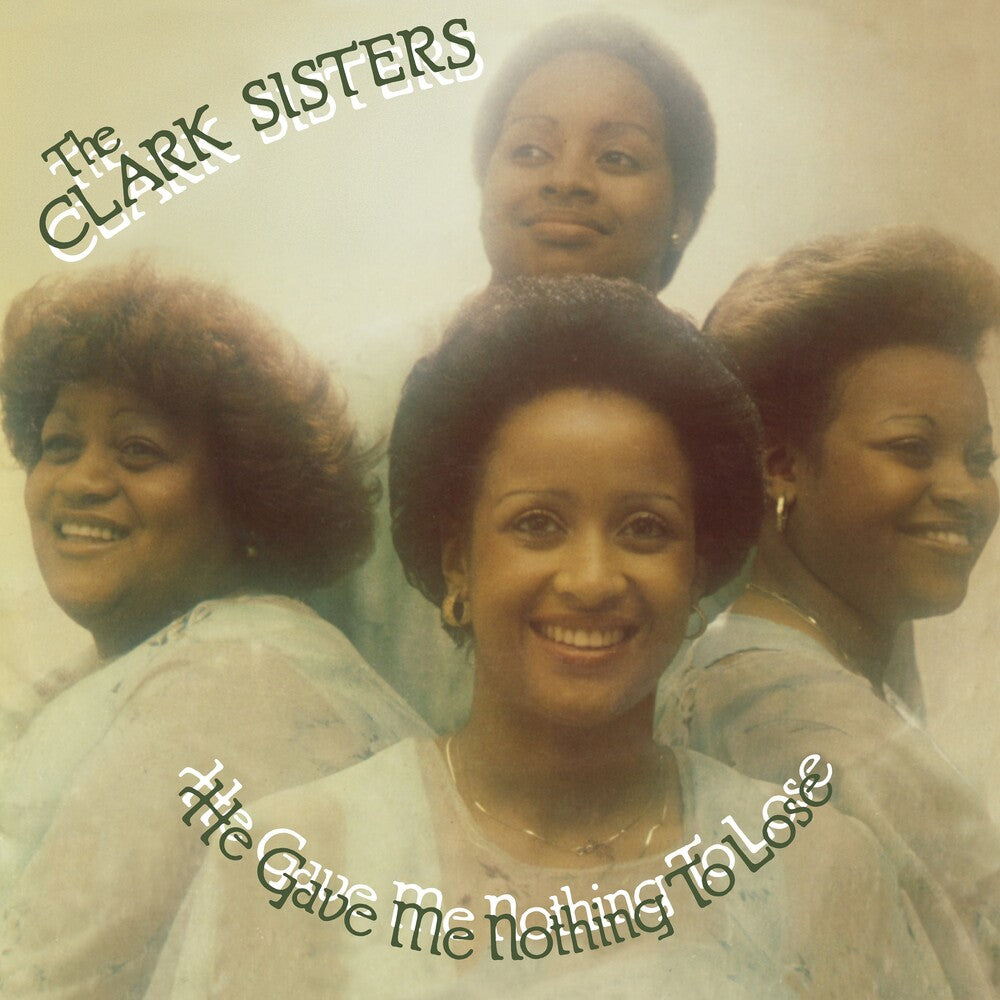Clark Sisters- He Gave Me Nothing To Lose (Uk) ( LP )