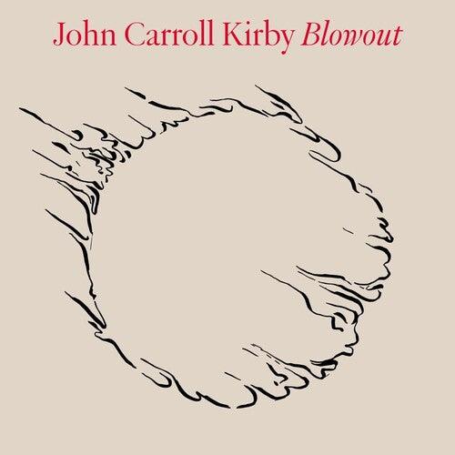 John Carroll Kirby- Blowout ( LP )