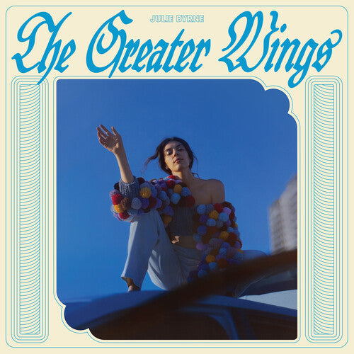 Julie Byrne: The Greater Wings - CD
