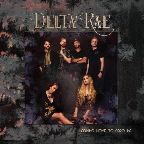 Delta Rae: Come Home To Carolina { Record }
