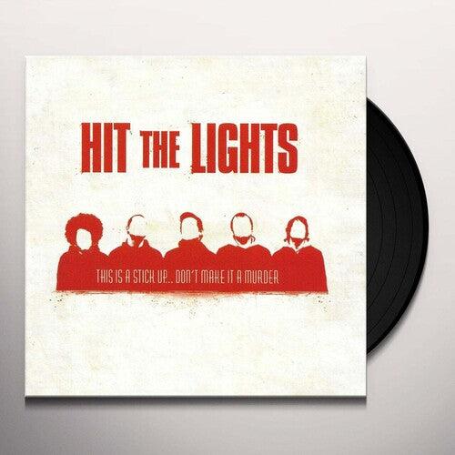 Hit the Lights- This Is A Stick Up... Don't Make It A Murder ( LP )