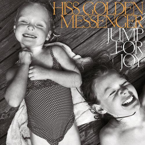 Hiss Golden Messenger- Jump for Joy ( LP )