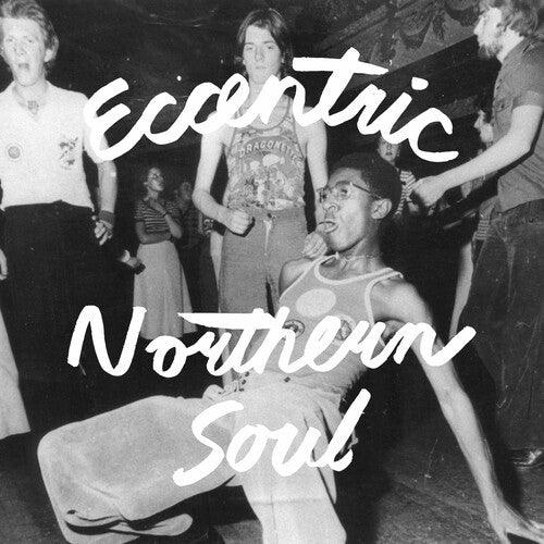 Various Artists- Eccentric Northern Soul (Various Artists) ( LP )