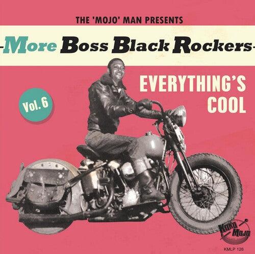 Various Artists- More Boss Black Rockers 6: Everything's Cool (Various Artists) ( LP )