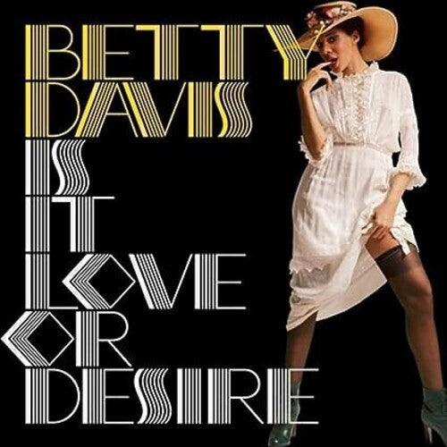 Betty Davis- Is It Love Or Desire ( LP )