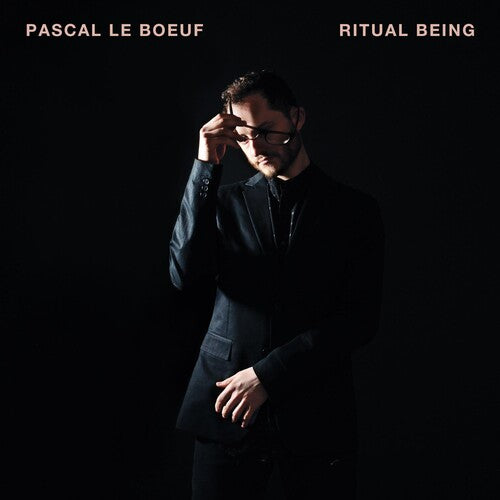 Pascal Le Boeuf: Ritual Being - CD