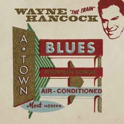 Wayne Hancock- A-town Blues ( LP )