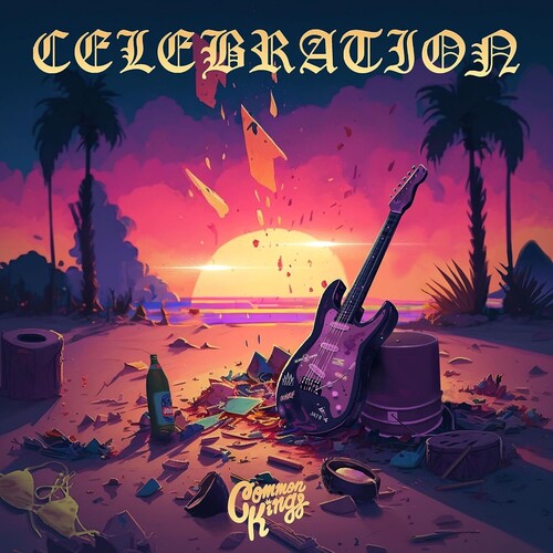 Common Kings: CELEBRATION - CD