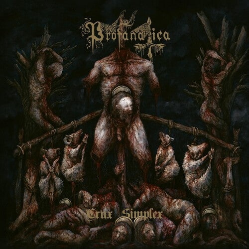 Profanatica: Crux Simplex - CD