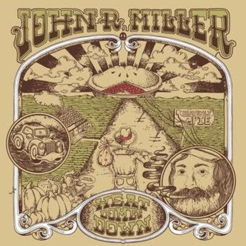 John R Miller- Heat Comes Down ( LP )