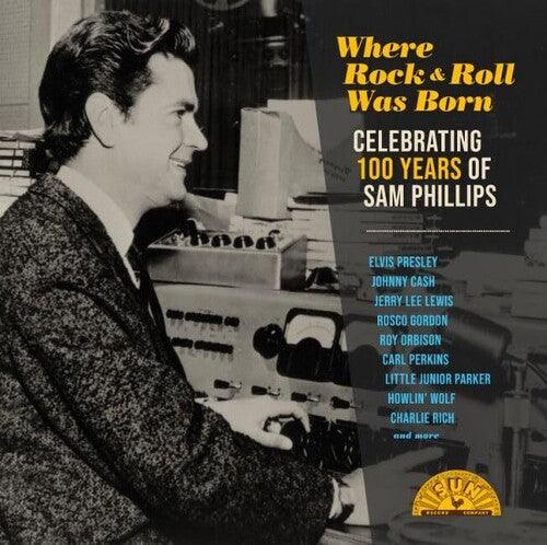 Various Artists- Where Rock 'n' Roll Was Born: Celebrating 100 Years of Sam Phillips (V arious Artists) ( LP )