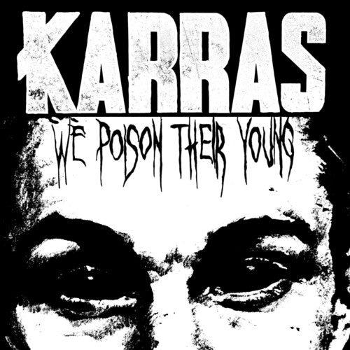Karras: We Poison Their Young - CD
