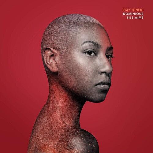 Dominique Fils-Aime- Stay Tuned! ( LP )