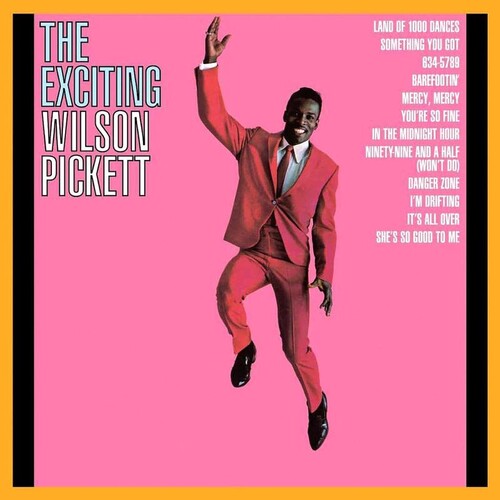 Wilson Pickett: The Exciting Wilson Pickett - VINYL